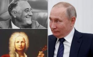 Šta je zajedničko Putinu, Rooseveltu, Vivaldiju...